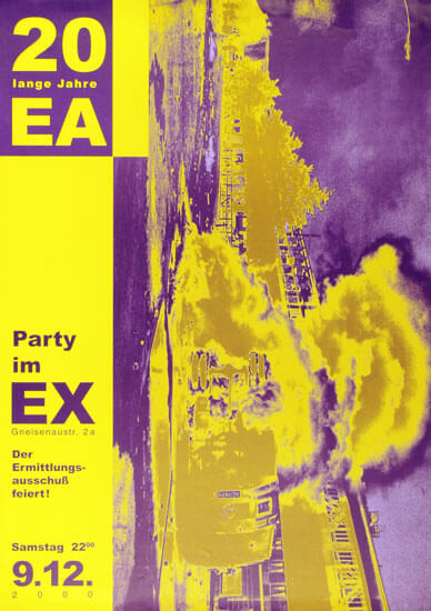 Gelbes und violettes Plakat mit einer verzerrten Stadtlandschaft. Der Text lautet: "20 lange Jahre EA. Party im EX. Der Ermittlungsausschuss feiert! Samstag 9.12 22:00. Gneisenaustr. 2a."