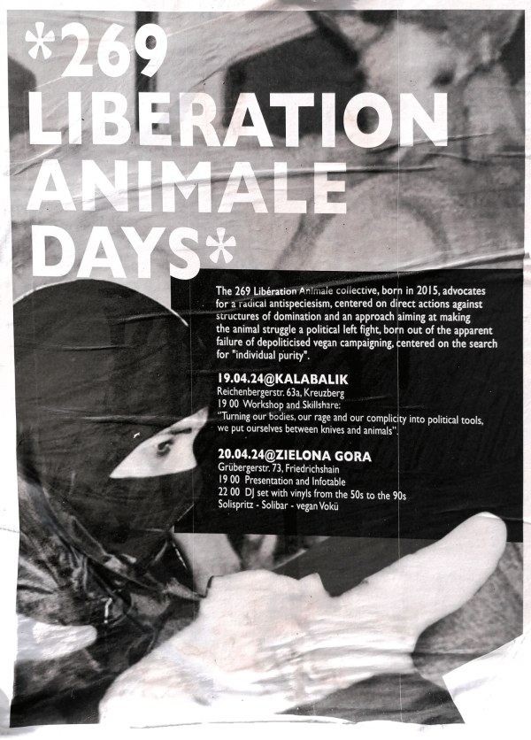 Schwarz-weißes Plakat mit fettgedrucktem Text: "*269 TAGE DER BEFREIUNG DER TIERE*". Enthält Veranstaltungsdetails und Daten: "19.04.24 @KALABALIK" und "20.04.24 @ZIELONA GORA". Bild einer maskierten Person im Hintergrund.