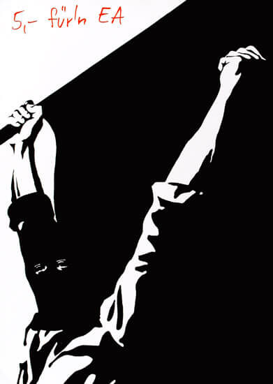 Ein schwarz-weißes Plakat, das eine Person mit Kapuze zeigt, die eine Fahne hält. Der Text "5,- für'n EA" ist oben links in roter Handschrift geschrieben. Das Design ist plakativ und auffällig.