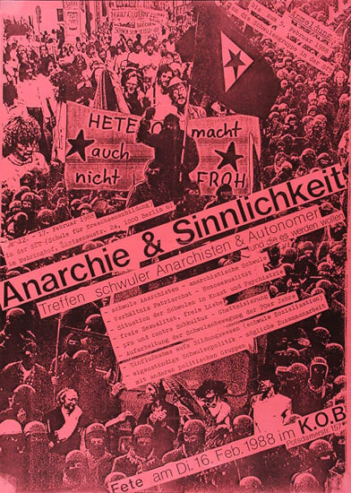 Ein hellrot getöntes Plakat zeigt eine große Menschenmenge mit Transparenten. In fetter Schrift steht "Anarchie &amp; Sinnlichkeit" und "Treffen schwuler Anarchisten &amp; Autonomer". Datum: "16. Feb. 1988".