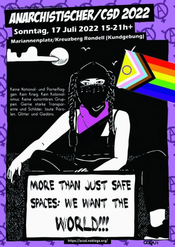 Plakat für die Veranstaltung Anarchist/CSD 2022 am 17. Juli, das eine Figur in Schwarz mit einem lila Schal und einer Progress Pride-Flagge zeigt. Der Text enthält Veranstaltungsdetails und Sätze wie "Mehr als nur sichere Räume: Wir wollen die Welt!!!"