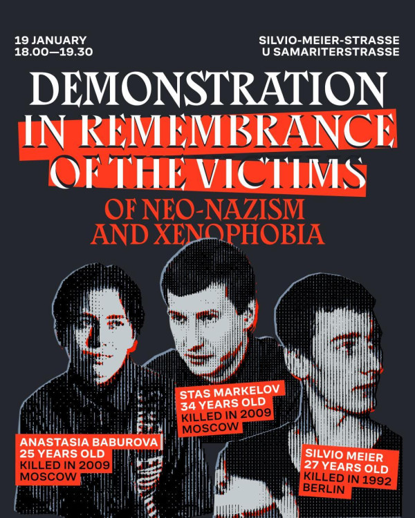 Poster für eine Demonstration am 19. Januar von 18.00–19.30 Uhr an der Silvio-Meier-Straße. Schwarzer Hintergrund mit roten und weißen Texten. Fotos in Gedenken an Anastasia Baburova, Stas Markelov und Silvio Meier mit Infos zu ihren Toden.