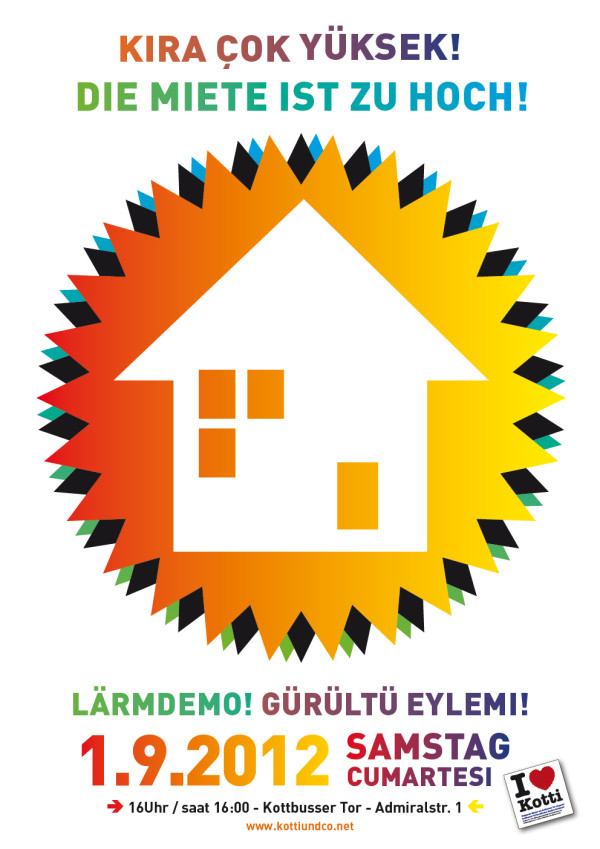 Plakat mit einer weißen Haussilhouette vor einem bunten, stacheligen Sonnenaufgang. Text: "Kira çok yüksek! Die Miete ist zu hoch! Lärmdemo! Gürültü eylemi! 1.9.2012 Samstag Cumartesi." Details zur Veranstaltung unten.