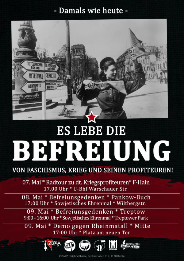Schwarzes Plakat mit weißem und rotem Text. Oben steht "Damals wie heute". In der Mitte das Bild einer lächelnden Frau in Uniform mit einem Gewehr. Unten: "Es lebe die Befreiung von Faschismus, Krieg und seinen Profiteuren!" Einzelheiten zu den Veranstaltungen mit Datum und Ort.
