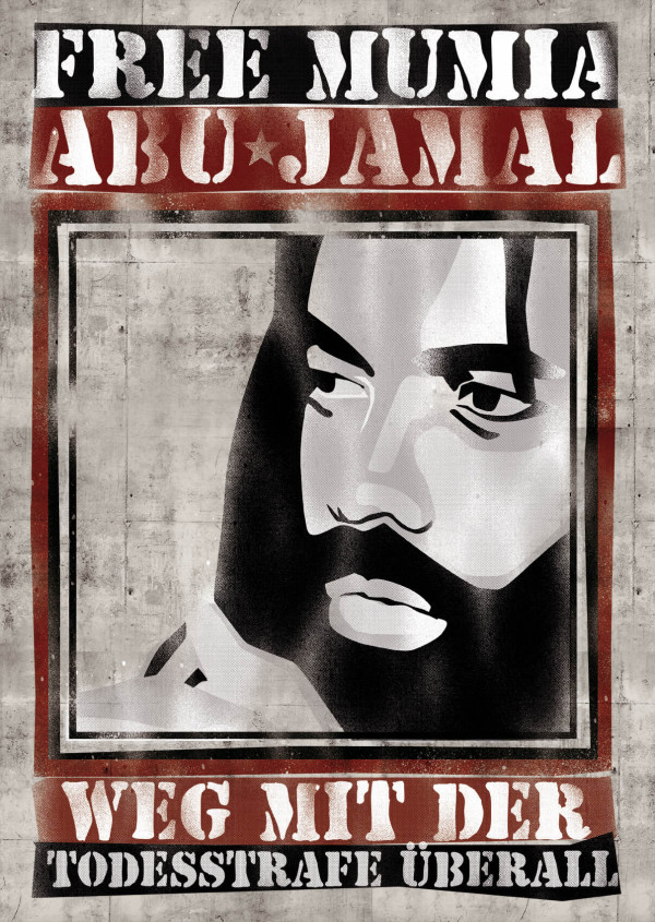 Ein Plakat mit einem schwarz-weißen Porträt eines Mannes. Der Text lautet "Free Mumia Abu-Jamal" und "Weg mit der Todesstrafe überall" in fetter, schablonenartiger Schrift auf grauem und rotem Hintergrund.