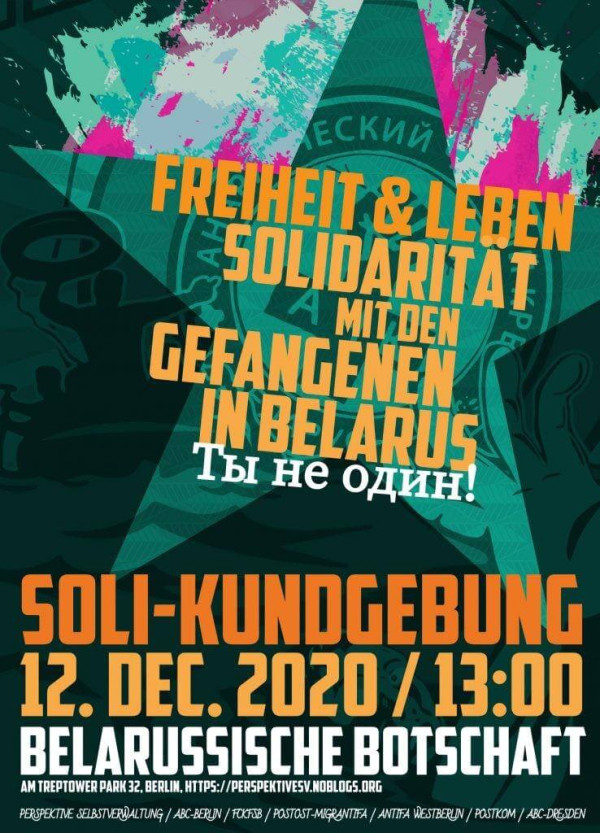 Protestplakat mit einem bunten Stern, Text: "Freiheit & Leben, Solidarität mit den Gefangenen in Belarus, Ты не один! Soli-Kundgebung, 12. Dez. 2020 / 13:00, Belarussische Botschaft."