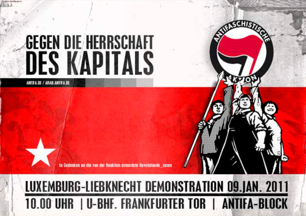 Ein rot-graues Plakat mit Menschen, die das Logo der Antifaschistischen Aktion halten. Darunter steht der Text: "Gegen die Herrschaft des Kapitals". "Luxemburg-Liebknecht-Demonstration 9. Jan. 2011, 10.00 Uhr, U-Bhf. Frankfurter Tor, Antifa-Block".