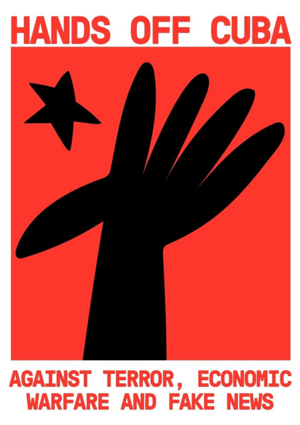Das Plakat mit rotem Hintergrund zeigt eine schwarze Silhouette einer Hand und eines Sterns. Der Text lautet oben "Hände weg von Kuba" und unten "Gegen Terror, Wirtschaftskrieg und Fake News".