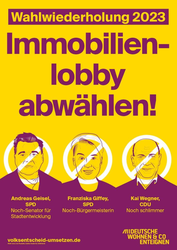 Gelbes Plakat mit "Wahlwiederholung 2023" und "Immobilienlobby abwählen!" in lila. Illustrationen von drei Personen mit Namen und Titeln: Andreas Geisel, Franziska Giffey und Kai Wegner.