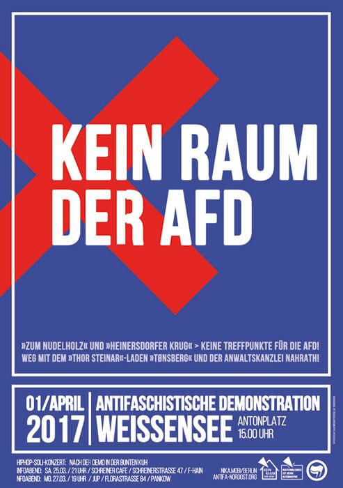 Ein Plakat mit einem großen roten "X" auf blauem Hintergrund. Der Text lautet "Kein Raum der AfD" in fetten weißen Buchstaben. Darunter sind in weißer Schrift Hinweise auf eine antifaschistische Demonstration am 1. April 2017 in Weißensee zu lesen.