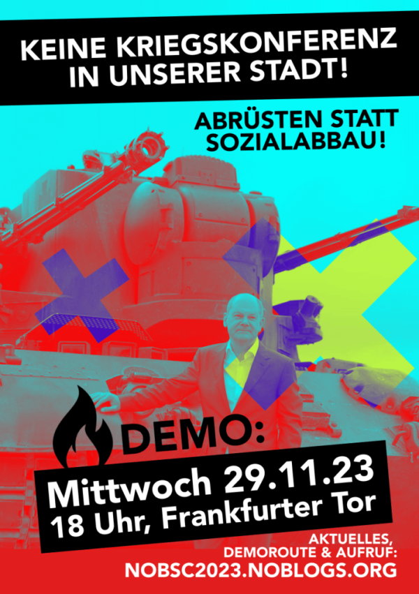Ein Protestplakat mit einem roten und türkisfarbenen Design. Der Text lautet: "Keine Kriegskonferenz in unserer Stadt! Abrüsten statt Sozialabbau! Demo: Mittwoch 29.11.23, 18 Uhr, Frankfurter Tor."