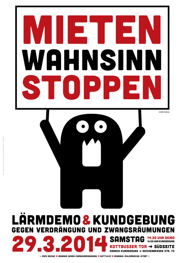 Ein Plakat mit einer schwarzen Cartoonfigur, die ein Schild mit der Aufschrift "Mietenwahnsinn Stoppen" in roter und schwarzer Schrift hält. Darunter steht in roter und schwarzer Schrift: "Lärmdemo &amp; Kundgebung" am 29. März 2014.