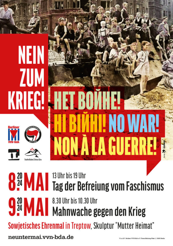 Plakat mit einem sepiafarbenen Foto von Kindern auf einem Panzer. Text: "Nein zum Krieg! Kein Krieg!" Termine: 8-24 Mai, Veranstaltungen in Berlin. Rotes, weißes und gelbes Design mit Logos. Website: neuntermai.vvn-bda.de.