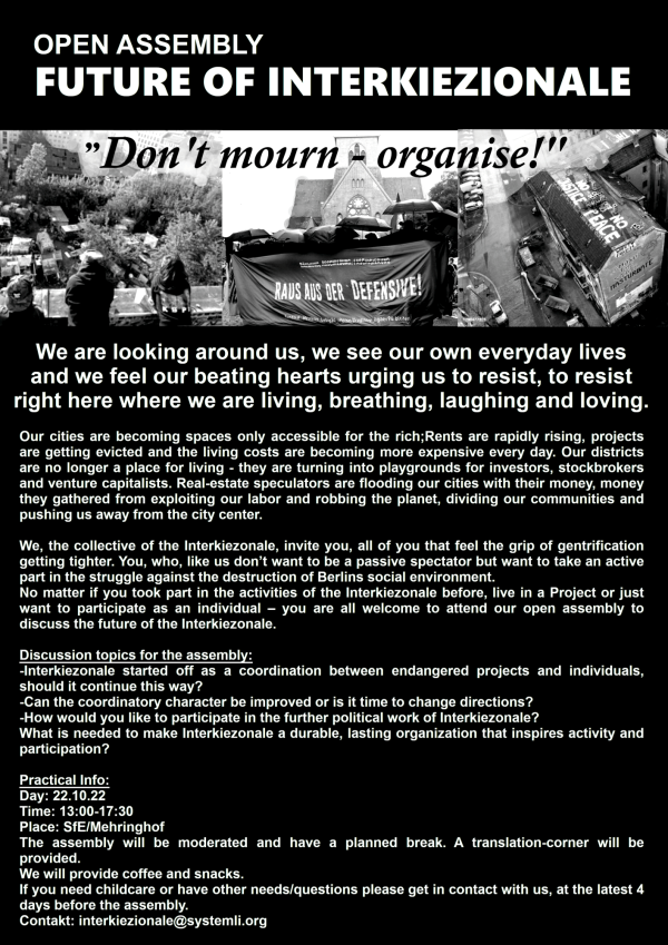 Schwarz-Weiß-Plakat mit dem Titel "Open Assembly Future of Interkiezionale" und dem Zitat "Don't mourn - organise!" mit Bildern von der Stadt und Text über Gentrifizierung, Aktivismus und Details zu den Treffen.