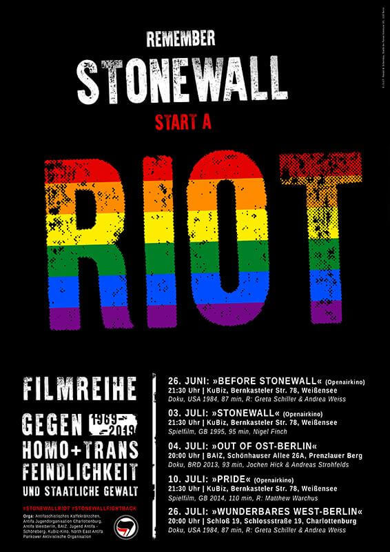 Plakat mit fettem Text: "REMEMBER STONEWALL, START A RIOT" in Regenbogenfarben. Darunter sind Veranstaltungen unter dem Titel "FILMREIHE GEGEN HOMO+TRANS FEINDLICHKEIT UND STAATLICHE GEWALT" mit Datum und Ort aufgeführt.