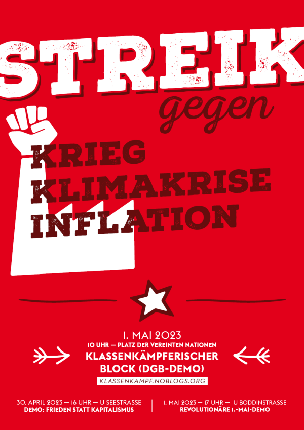 Rotes Plakat mit fetter weißer und schwarzer Schrift: "Streik gegen Krieg Klimakrise Inflation". Eine erhobene Faust und ein Stern sind zu sehen. Die Veranstaltungsdaten für den 1. Mai 2023 sind in kleinerer Schrift angegeben.
