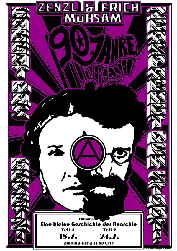 Plakat mit lila-schwarzem Design und stilisiertem Text: "Zenzl &amp; Erich Mühsam" und "90 Jahre unvergessen". Ein anarchistisches Symbol überlagert ein Gesicht. Veranstaltungshinweise am unteren Rand: "Eine kleine Geschichte der Anarchie, Teil 1 18.7., Teil 2 24.7., Zielona Gora, 19 Uhr."